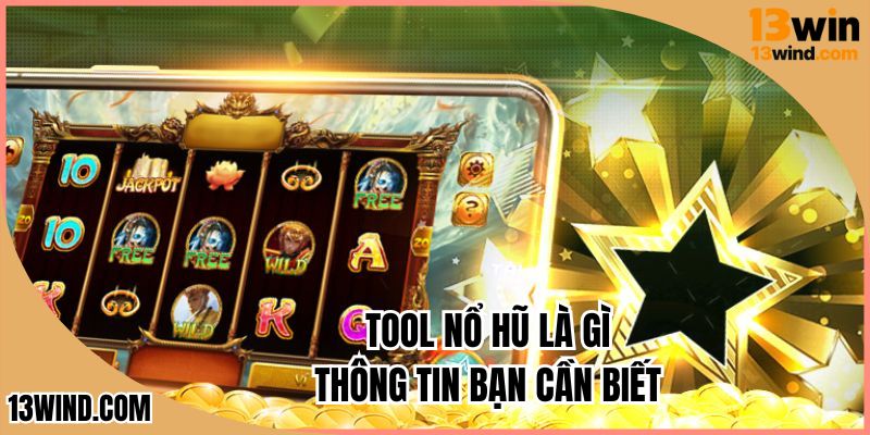 tool-hack-game-no-hu-phan-mem-ho-tro-chien-thang-game-slot-doi-thuong